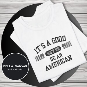 American Pride T-Shirt | USA Flag Tee | Patriotic Shirt | July 4th Clothing | Memorial Day Apparel | It&#39;s a Good Day Shirt | Proud American