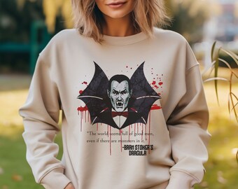 Dracula Sweatshirt, Bram Stoker Quote, Vampire, Gothic Horror, Horror Icon, Halloween Shirt, Literary Quote, Horror Fan Pullover Gift