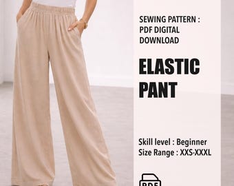 May include: A person wearing tan elastic wide-leg trousers. The image includes text that reads "SEWING PATTERN: PDF DIGITAL DOWNLOAD ELASTIC PANT" and "Skill level: Beginner Size Range: XXS-XXXL".