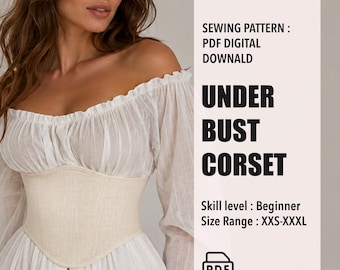 Puede incluir: Un corsé bajo el busto beige, parte de un patrón de costura digital en PDF. La imagen muestra el corsé usado con una blusa blanca con hombros descubiertos. El texto en la imagen dice "UNDER BUST CORSET" y "Skill level: Beginner, Size Range: XXS-XXXL."