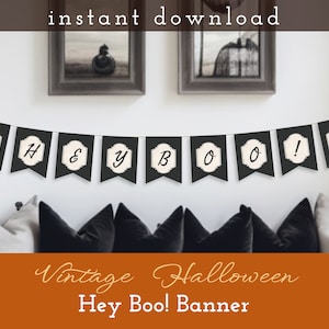 Hey Boo! Ghost Vintage Banner, Printable Halloween, Halloween Decor, DIY Halloween, Digital Banner, Party Decorations, Pennant Bunting