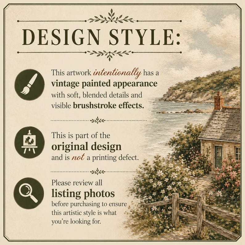 May include: An informational graphic titled DESIGN STYLE featuring a coastal landscape painting of a stone cottage by the sea. The text explains that the artwork has a vintage painted appearance with visible brushstrokes, which is an intentional design choice and not a printing defect.