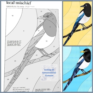 May include: A black and white stained glass pattern of a magpie bird with numbered sections for crafting. The pattern is titled "local mischief" and includes a hobby and commercial license.