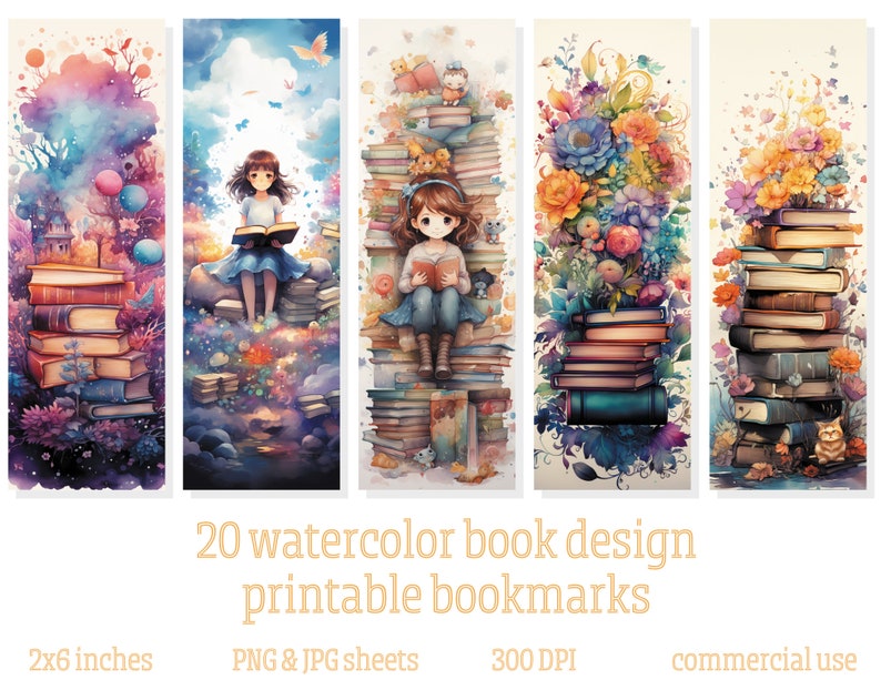 May include: Set of five watercolor bookmarks featuring stacks of books, flowers, and a girl reading. The bookmarks are 2x6 inches and have a whimsical design. The text on the image says "20 watercolor book design printable bookmarks".
