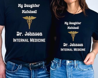 Personalized You Matched Shirt, Match 2026 Residency, Present For Medical Student, My Son Matched, I Matched shirt, Match Day Party Gift