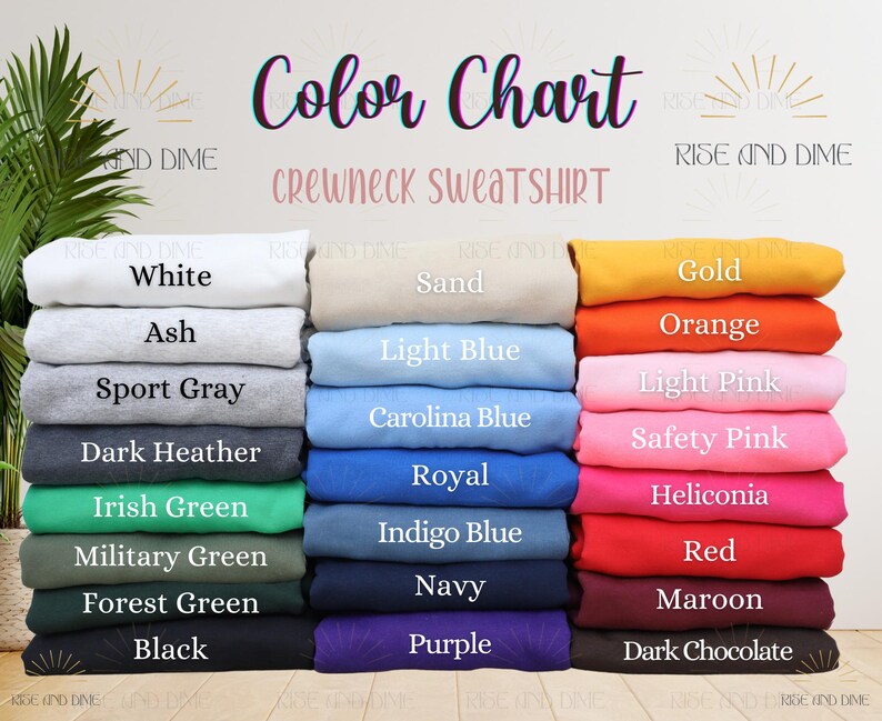 May include: A color chart for a crewneck sweatshirt displays various colors, including white, ash, sport gray, and black. Other colors include Irish green, navy, and purple. The text "Color Chart" is at the top.