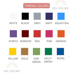 May include: A color chart displaying thread colors with the text "THREAD COLORS" at the top. The chart includes squares of various colors such as white, black, grey, navy, aqua/teal, purple, maroon, red, pink, orange, yellow, gold, kiwi green, kelly green, and royal.