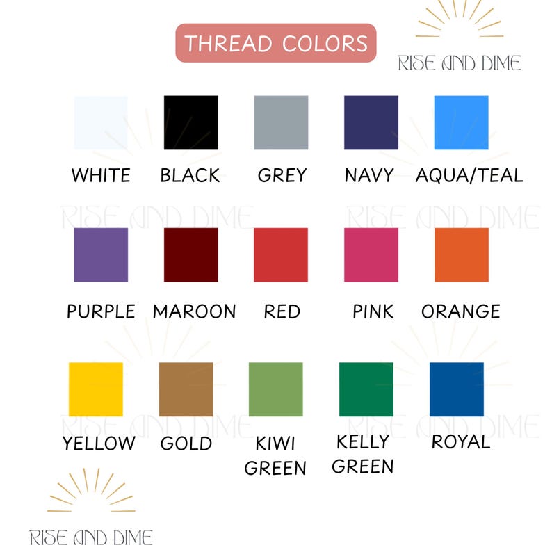 May include: A color chart displaying thread colors with the text "THREAD COLORS" at the top. The chart includes squares of various colors such as white, black, grey, navy, aqua/teal, purple, maroon, red, pink, orange, yellow, gold, kiwi green, kelly green, and royal.