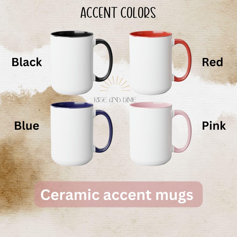 May include: Four ceramic accent mugs with white exteriors and colored interiors and handles. The colors are black, red, blue, and pink. The text reads ACCENT COLORS, RISE AND DIME, and Ceramic accent mugs. Each mug has a smooth, cylindrical shape.