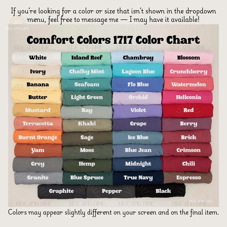 May include: Color chart displaying a variety of Comfort Colors 1717 shades, including white, blue, green, and red. The chart includes color names like "Chambray," "Blossom," and "Espresso." Text at the top encourages inquiries about sizes and colors not listed.
