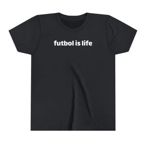 Futbol is Life Youth Short Sleeve Tee