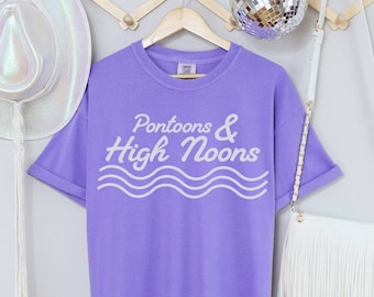 Pontoons and High Noons Shirt, Comfort Colors® Lake Shirt, High Noon Shirt, Lake Bachelorette Shirt, Pontoon Boat Shirt, Lake