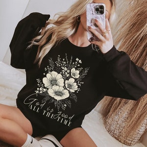 God is Good Sweatshirt, God is Good Crewneck, Christian Sweatshirt, Christian Crewneck, Christian Gifts