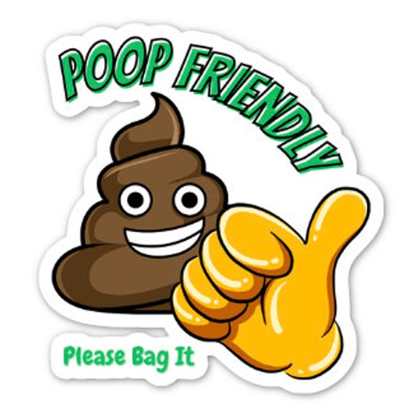 Dog Poop Sign, Pet Friendly Trash Can Decal, Neighborhood Watch Communication Sticker