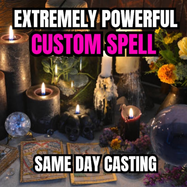 EXTREMELY POWERFUL CUSTOM Spell | Custom Spell Charm | Same Day Casting | Customize Wish Spell | Tailored Spell | Custom Spell Candle | Book
