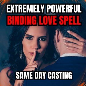 Powerful BINDING LOVE SPELL | Obsession Love Spell | Same Day Cast | Most Extremely Love Spell | Enchanting Spell | Seductive Spell