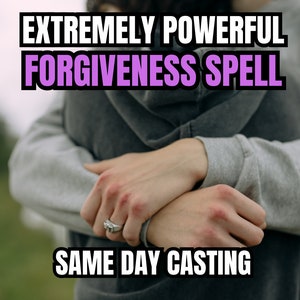 Powerful FORGIVENESS SPELL | Forgive Me Spell | Same Day Casting | Reconciliation And Peace Spell | Effective Heal Relationships Spell