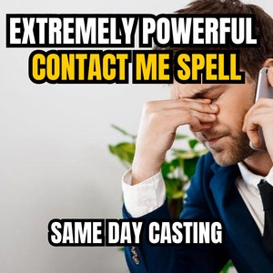 POWERFUL CONTACT ME Spell | Talk to me Spell | Make Them Contact | Call Me Soon | Same Day Casting | Spell Communication | Reconciliation
