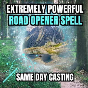 ROAD OPENER SPELL | Remove All Blocks To Success In Your Life | Same Day Casting | Love | Happiness | Peace | Abundance | Luck | Creativity
