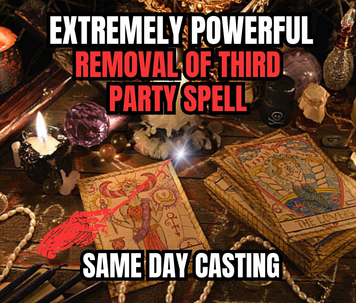REMOVAL Of Third PARTY SPELL | Make Them Break Up Spell | Separation Spell | Same Day Casting | Cord Cutting Ceremony | Powerful Ritual