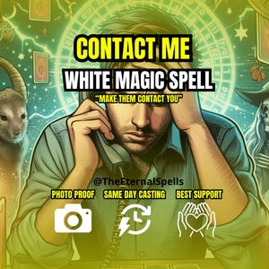 POWERFUL CONTACT ME Spell | Talk to me Spell | Make Them Contact | Call Me Soon | Same Day Casting | Spell Communication | Reconciliation