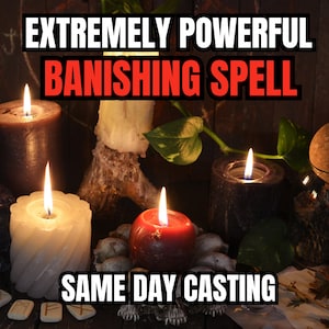Extremely Powerful BANISHING SPELL | Banishing Candle Burning | Banish Your Enemies | Same Day Cast | Ritual | Banish A Demon Spell