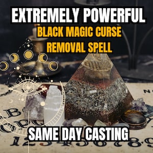 BLACK MAGIC CURSE Removal Spell | Curse Removal | Hex Removal | Same Day Casting | Black Magic Removal | Cleanse Spell | Karma Bad Luck