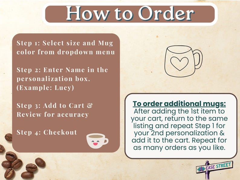 Puede incluir: C&oacute;mo pedir una taza personalizada. Selecciona el tama&ntilde;o y el color, introduce un nombre, a&ntilde;&aacute;delo al carrito y realiza el pago. Tambi&eacute;n se incluyen instrucciones para pedir tazas adicionales.
