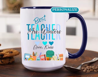 Personalized Best Teacher Gift from Student, Custom Teacher Appreciation Mug, End of Year Gift for Teacher, Thank You Teacher Gift Mug