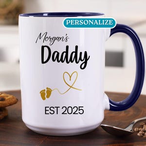 Personalized New Daddy Mug with Baby Name and Est Year, Custom Gift for First Time Dad, New Father Coffee Cup Gift, First Father&#39;s Day Gift