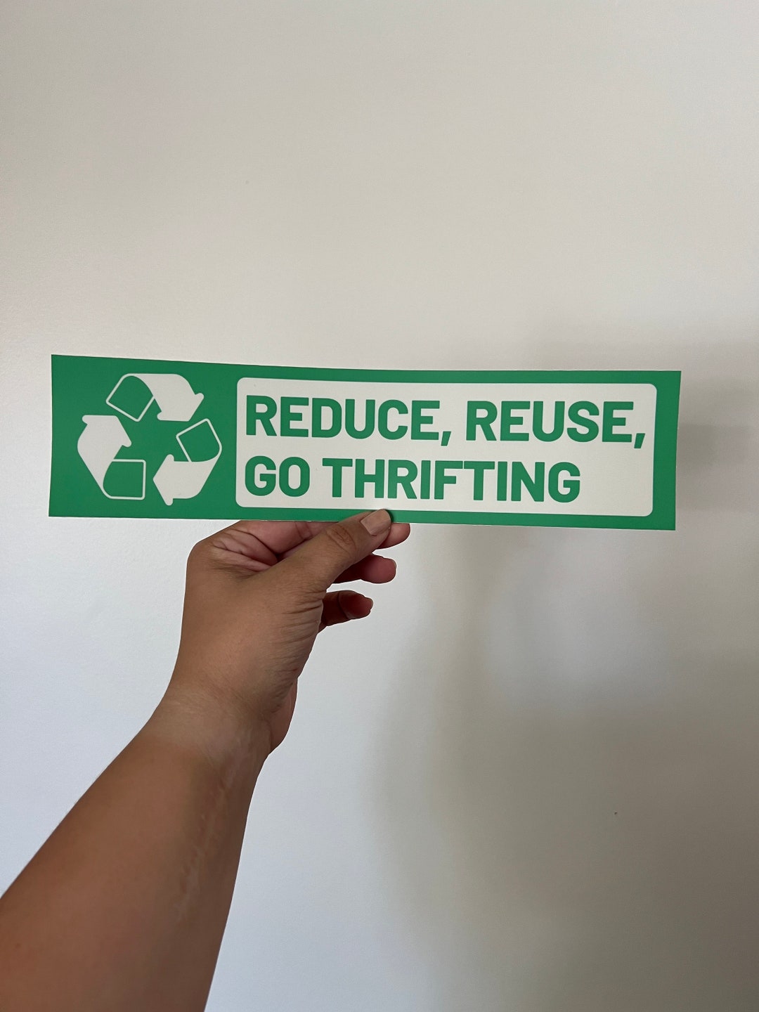 Reduce, Reuse, Go Thrifting Bumper Sticker Thrifting Sticker Recycle