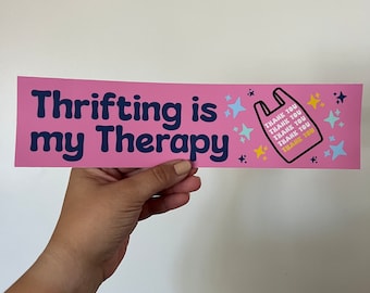 Thrifting is my Therapy Bumper Sticker: Funny Thrift Store Sticker