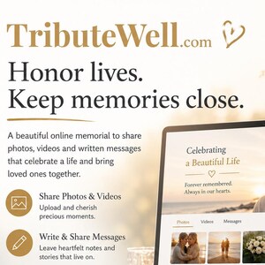 May include: A laptop and smartphone displaying the TributeWell.com website, featuring the text Honor lives. Keep memories close. The screen shows a memorial page with photos, videos, and messages, alongside a list of features for sharing memories.
