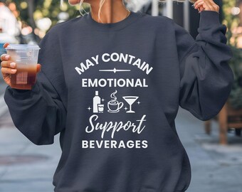 Emotional Support Beverages Sweatshirt: Funny Cocktail Lover Gift