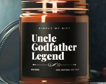 Uncle Godfather Legend Candle Funny Fathers Day Gift for Uncle or Godfather Godfather Proposal Candle Soy Candle Gift for Him