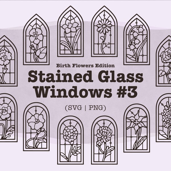 Stained Glass Svg Bundle 3 || Glass Svg || Stained Glass Svg || Window Svg || Victorian Svg || Birth Month Svg || Flower Svg
