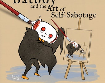 Batboy & the Art of Self-Sabotage Comic Collection - Book 1 of Batboy Comics - Signed by Author - Funny Indie Comics