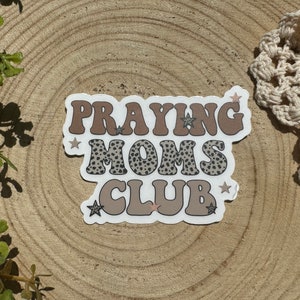 Praying Moms Club ステッカー ~ クリアデカール ~ 防水 ~ ビニールギフト ~ ボヘミアン ~ グランジ ~ 信仰 ~ ニュートラル