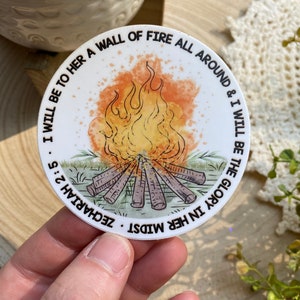 Faith Sticker~ Christian Decal~ Waterproof~ Vinyl~ Bible verse~ Inspirational Gift~ I will be to her a wall of fire and I will be the glory