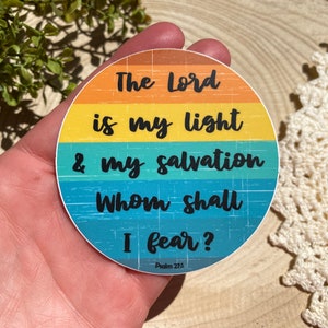 Faith Sticker~ Christian Decal~ Waterproof~ Vinyl~ Bible verse~ Inspirational Gift~ The Lord is my Light