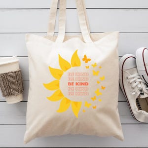 Sunflower Be Kind Tote Bag, Kindness Quote Tote, Cute Floral Canvas Bag, Inspirational Gift Tote, Positive Vibes Bag, Be Kind Grocery Tote
