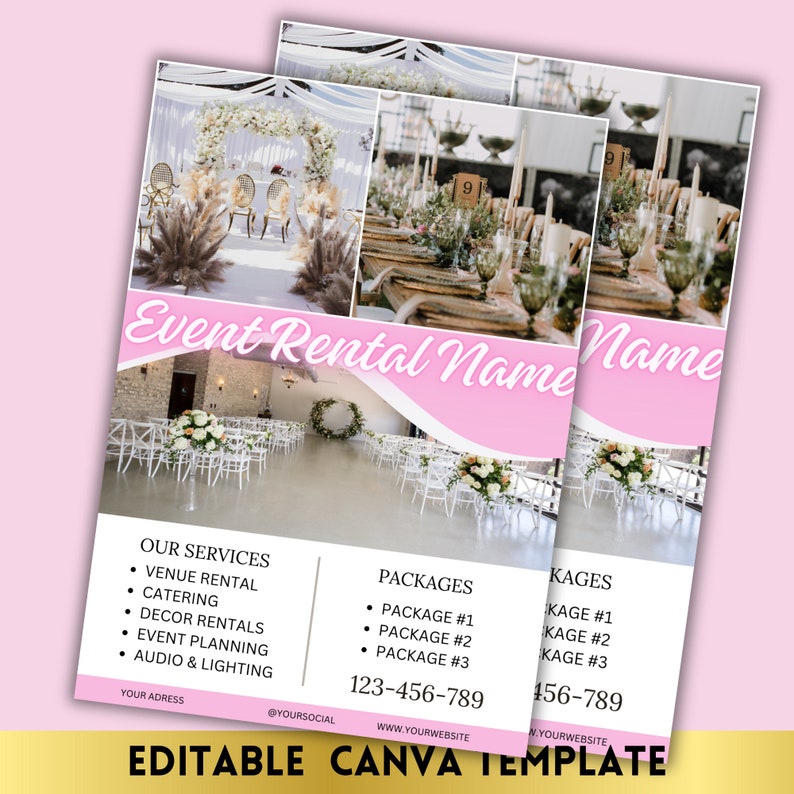 May include: A pink and white flyer with the text "Event Rental Name" in a cursive font. The flyer advertises event rental services, including venue rental, catering, decor rentals, event planning, and audio and lighting. The flyer also includes a phone number and website address.