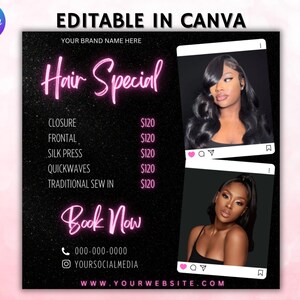 May include: Black and white graphic with pink neon text that reads "Hair Special". The graphic lists hair services and prices, including closure, frontal, silk press, quickwaves, and traditional sew in, all for $120. The graphic also includes a phone number, social media handle, and website address.