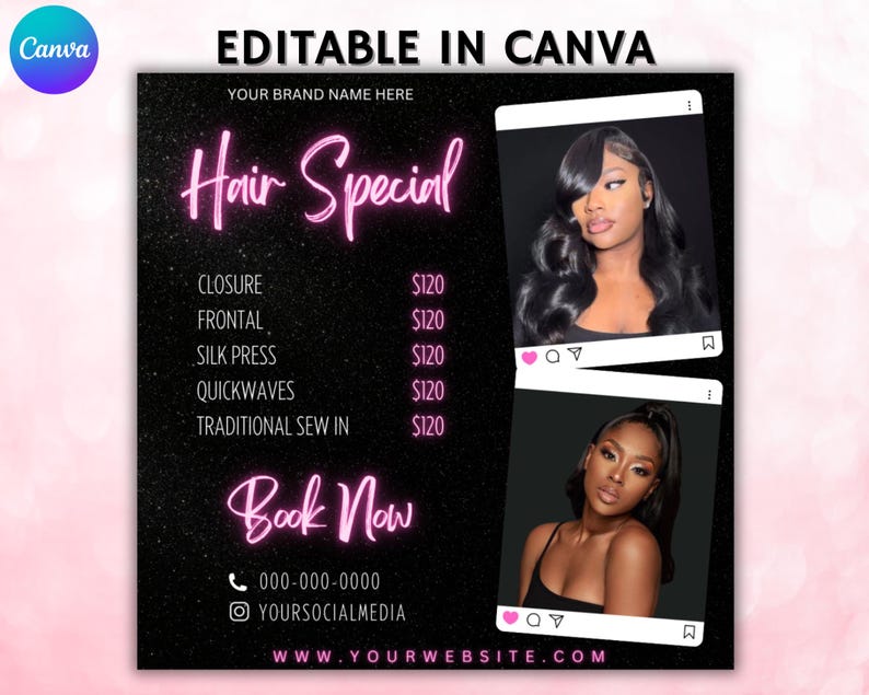 May include: Black and white graphic with pink neon text that reads "Hair Special". The graphic lists hair services and prices, including closure, frontal, silk press, quickwaves, and traditional sew in, all for $120. The graphic also includes a phone number, social media handle, and website address.