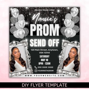 May include: Black and silver flyer with a silver glitter background. The flyer says "Mantie's Prom Send Off" with a date and time. There are silver balloons and a picture of a woman in a silver frame.