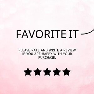 May include: A white background with a black arrow pointing to the right and the text "FAVORITE IT" in black. Below the text is a message that reads "PLEASE RATE AND WRITE A REVIEW IF YOU ARE HAPPY WITH YOUR PURCHASE." There are five black stars below the message.