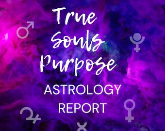 Your True Souls Purpose Report: