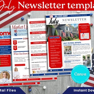 May include: A collection of real estate-themed newsletter templates with a patriotic theme. The templates feature red, white, and blue colors, with text that reads "July Newsletter template", "Home Sale 2026", and "July in Real Estate". The design includes American flags and decorative elements.