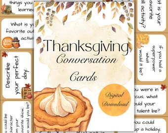 May include: Thanksgiving Conversation Cards digital download. The image shows a collection of conversation cards with fall-themed illustrations and questions. The cards feature a pumpkin pie graphic and the text "Thanksgiving Conversation Cards".