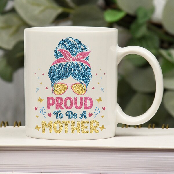 Taza Madre orgullosa/Dia de la madre/Regalo de madres/Ideal para té o café/Regalo para alguien especial/Taza 11oz/regalo para MAMA